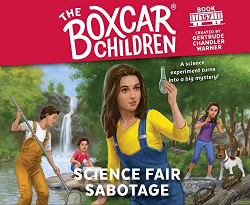 Science Fair Sabotage (Volume 157) (The Boxcar Children Mysteries)