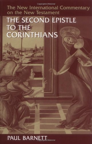 The Second Epistle to the Corinthians (The New International Commentary on the New Testament)