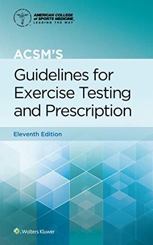 ACSM's Guidelines for Exercise Testing and Prescription (American College of Sports Medicine)