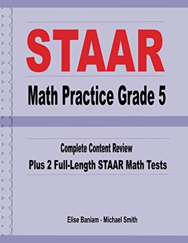 STAAR Math Practice Grade 5: Complete Content Review Plus 2 Full-length STAAR Math Tests