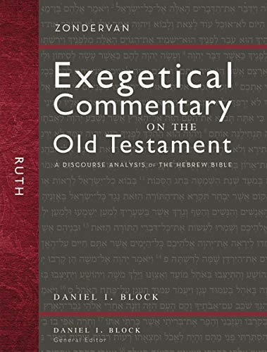 Ruth: A Discourse Analysis of the Hebrew Bible (Zondervan Exegetical Commentary on the Old Testament)