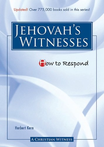 How to Respond to Jehovah's Witnesses