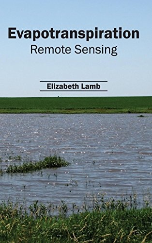 Evapotranspiration: Remote Sensing