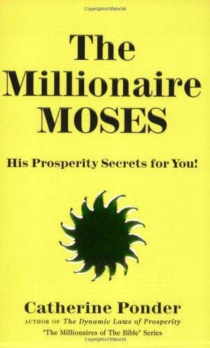Millionaire Moses (Millionaires of the Bible Series)