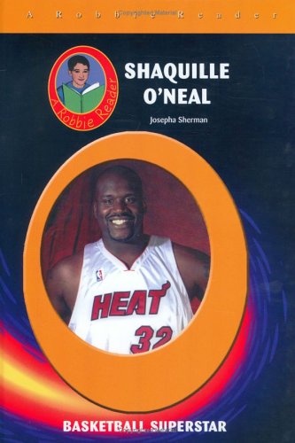 Shaquille O'Neal (Robbie Readers) (Robbie Reader Contemporary Biographies)