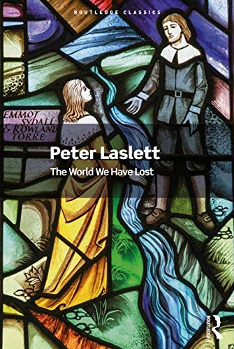 The World We Have Lost (Routledge Classics)
