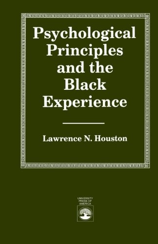 Psychological Principles and the Black Experience