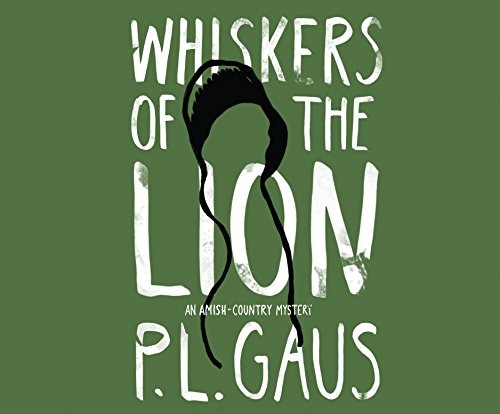 Whiskers of the Lion: An Amish-Country Mystery