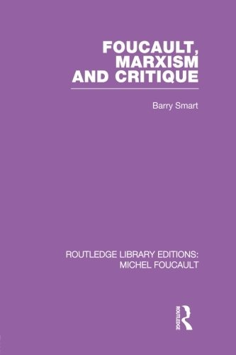 Foucault, Marxism and Critique (Routledge Library Editions: Michel Foucault)