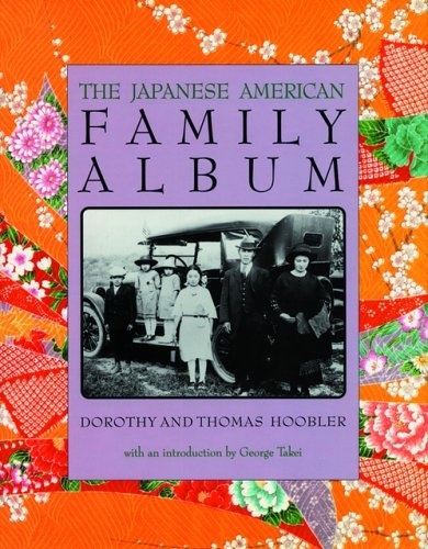 The Japanese American Family Album (American Family Albums)
