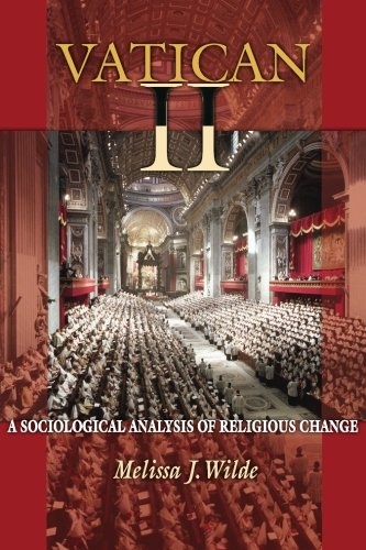 Vatican II: A Sociological Analysis of Religious Change