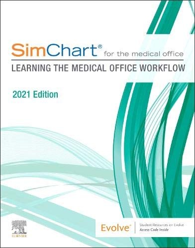 SimChart for the Medical Office: Learning the Medical Office Workflow - 2021 Edition