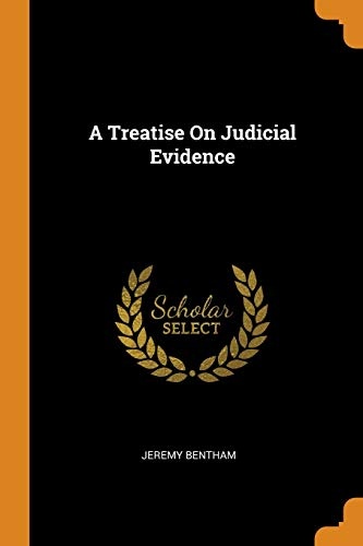 A Treatise on Judicial Evidence