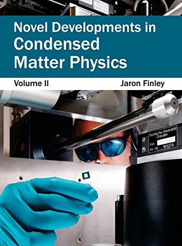 Novel Developments in Condensed Matter Physics: Volume II