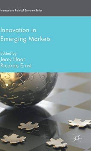 Innovation in Emerging Markets (International Political Economy Series)