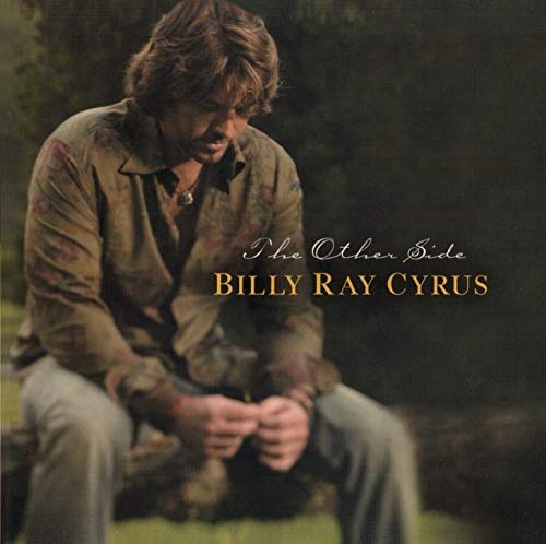 The Other Side by Billy Ray Cyrus [Audio CD]