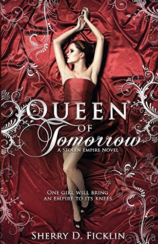 Queen of Tomorrow: A Stolen Empire Novel (2)