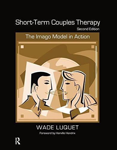 Short-Term Couples Therapy: The Imago Model in Action