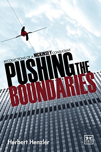 Pushing the Boundaries: Recollections of a McKinsey Consultant