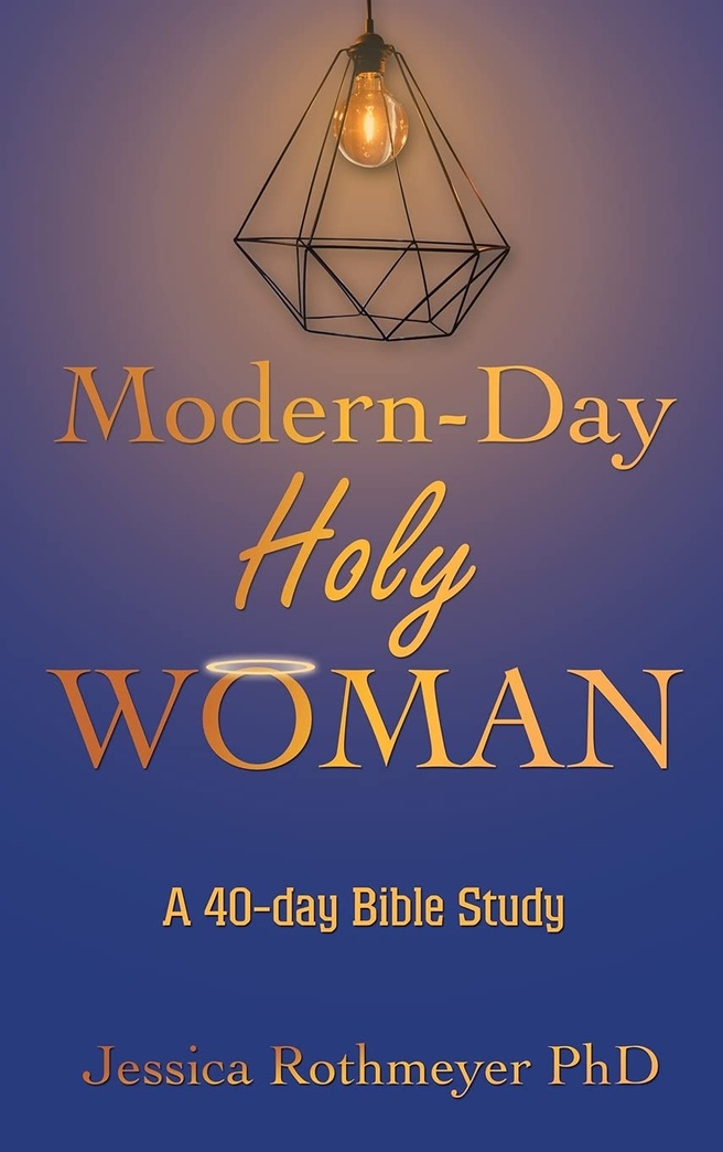 Modern-Day Holy Woman: A 40-Day Bible Study