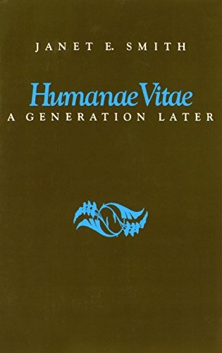 Humanae Vitae, a Generation Later
