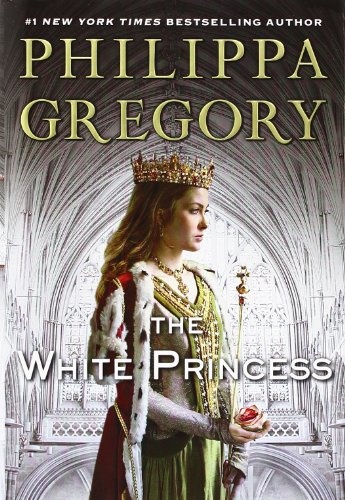 The White Princess(Deckle Edge) (The Plantagenet and Tudor Novels)