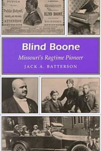 Blind Boone: Missouri's Ragtime Pioneer (Missouri Heritage Readers)