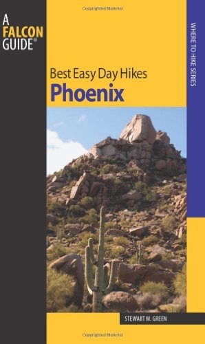 Best Easy Day Hikes Phoenix, 2nd (Best Easy Day Hikes Series)