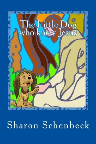 The Little Dog who knew Jesus