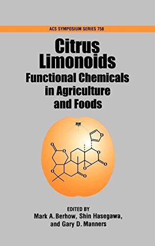 Citrus Limonoids: Functional Chemicals in Agriculture and Food (ACS Symposium Series (No. 758))