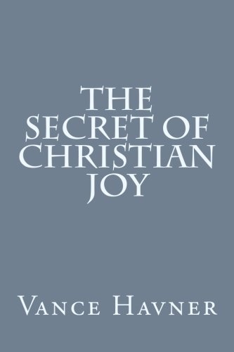The Secret of Christian Joy