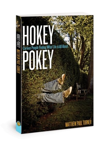 Hokey Pokey: Curious People Finding What Life's All About