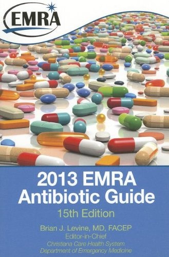 2013 EMRA  Antibiotic Guide