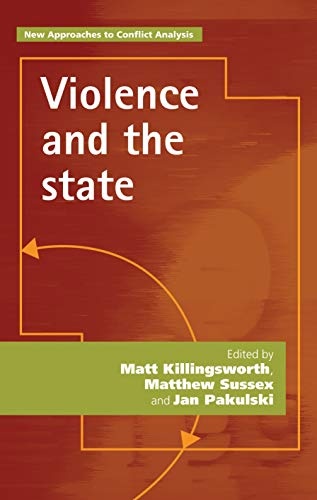 Violence and the state (New Approaches to Conflict Analysis)