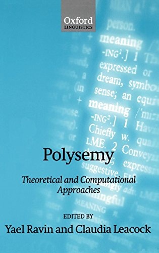 Polysemy: Theoretical and Computational Approaches (Oxford Linguistics)