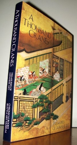 A Thousand Cranes: Treasures of Japanese Art
