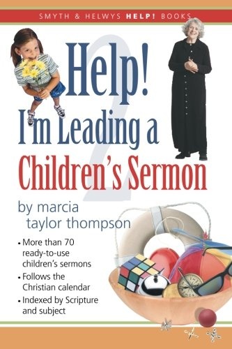 Help! I'm Leading a Children's Sermon: Volume 2: Lent to Pentecost (Smyth & Helwys Help! Books)