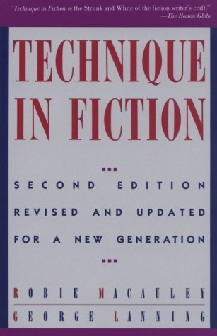 Technique In Fiction, Second Edition: Revised and Updated for a New Generation (Writer's Library)