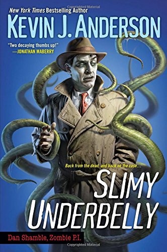 Slimy Underbelly (Dan Shamble Zombie P. I.)