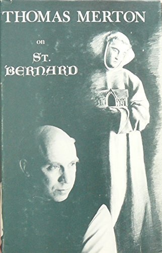 Thomas Merton on St. Bernard. (Cistercian Studies)