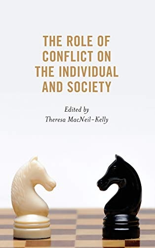 The Role of Conflict on the Individual and Society