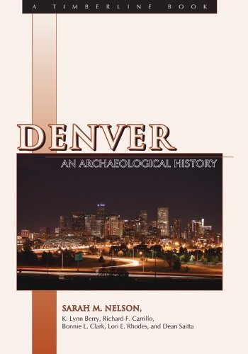 Denver: An Archaeological History