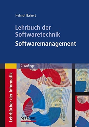 Lehrbuch der Softwaretechnik: Softwaremanagement (German Edition)