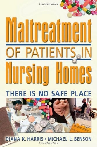 Maltreatment of Patients in Nursing Homes: There Is No Safe Place (Religion and Mental Health)