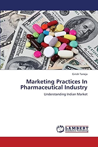Marketing Practices In Pharmaceutical Industry: Understanding Indian Market