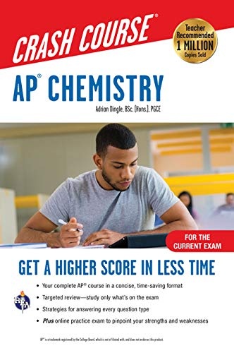 APÂ® Chemistry Crash Course, Book + Online: Get a Higher Score in Less Time (Advanced Placement (AP) Crash Course
