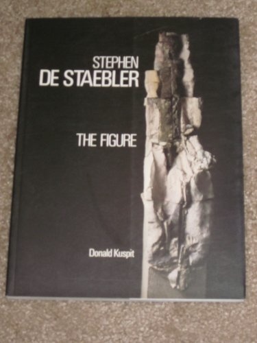 Stephen De Staebler: The Figure