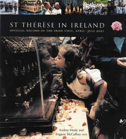 St Therese in Ireland: Official Diary of the Irish Visit, April-July 2