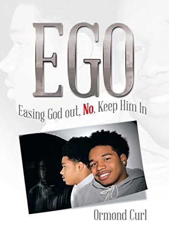Ego: Easing God Out, No, Keep Him in