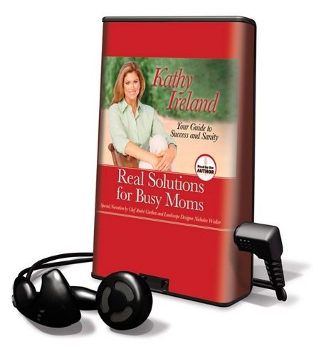 Real Solutions for Busy Moms: Library Edition (Playaway Adult Nonfiction)